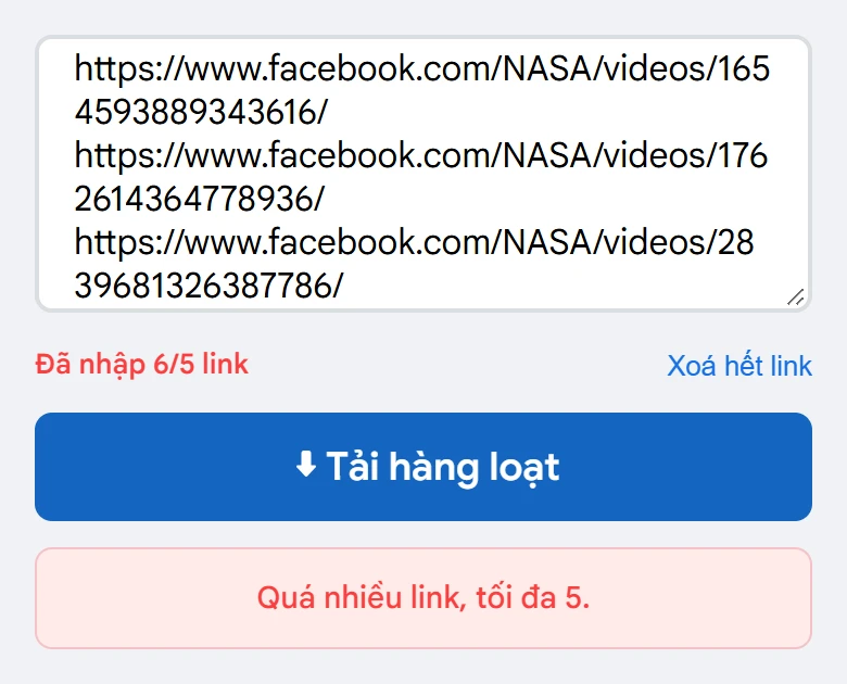 Thông báo Quá nhiều link, tối đa 5 khi dán 6 link video Facebook vào công cụ tải hàng loạt