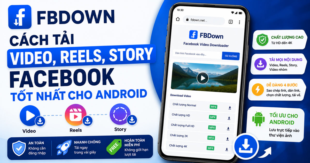FBDown: cách tải video, Reels, Story Facebook tốt nhất cho Android