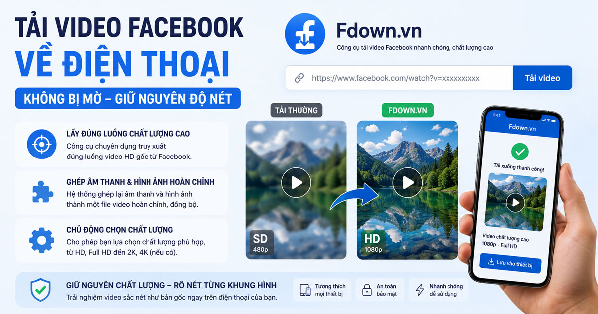 Công cụ tải video Facebook giữ nguyên độ nét
